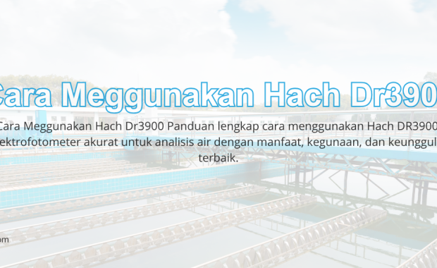 Cara Meggunakan Hach Dr3900